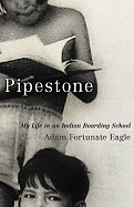 Pipestone(Original Import)