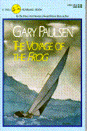 A boys passion in sailing in the voyage of the frog by gary paulsen