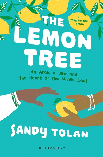 Lemon Tree, The: An Arab, a Jew, and the Heart of the Middle East (Young Readers' Edition)