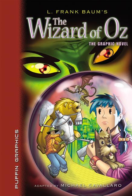 Wizard of Oz, The: The Graphic Novel