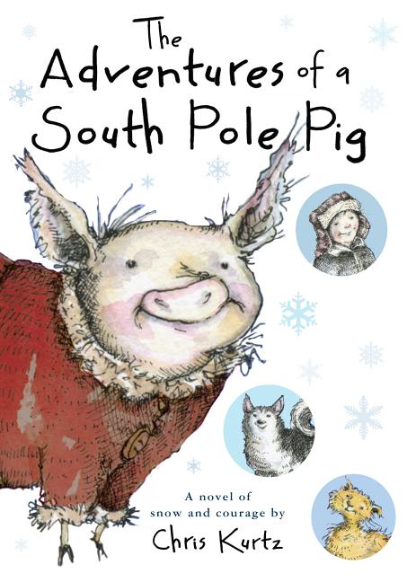 Adventures of a South Pole Pig, The