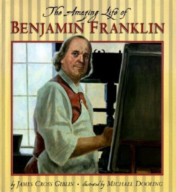 Amazing Life of Benjamin Franklin, The