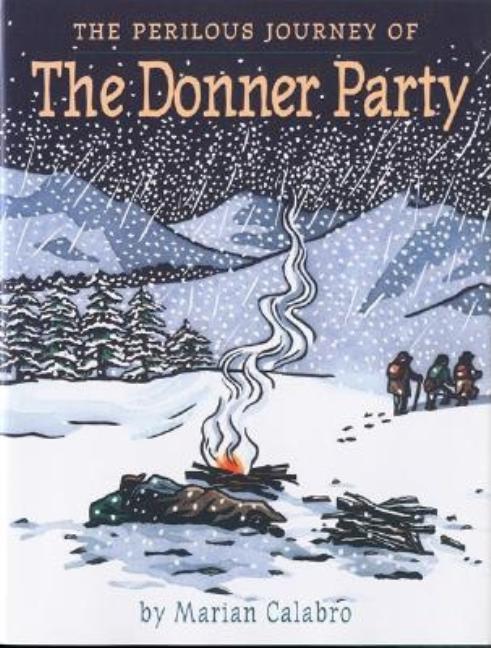 Perilous Journey of the Donner Party, The