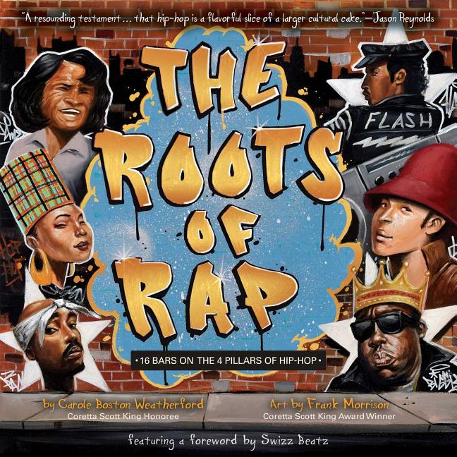 Roots of Rap, The: 16 Bars on the 4 Pillars of Hip-Hop