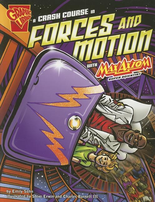 Crash Course in Forces and Motion with Max Axiom, Super Scientist, A