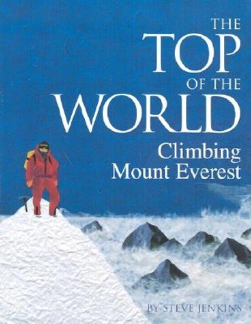Top of the World, The: Climbing Mount Everest