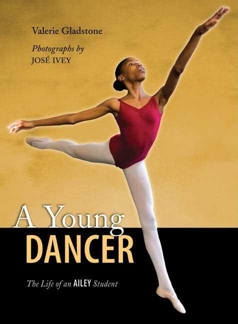 Young Dancer, A: The Life of an Ailey Student