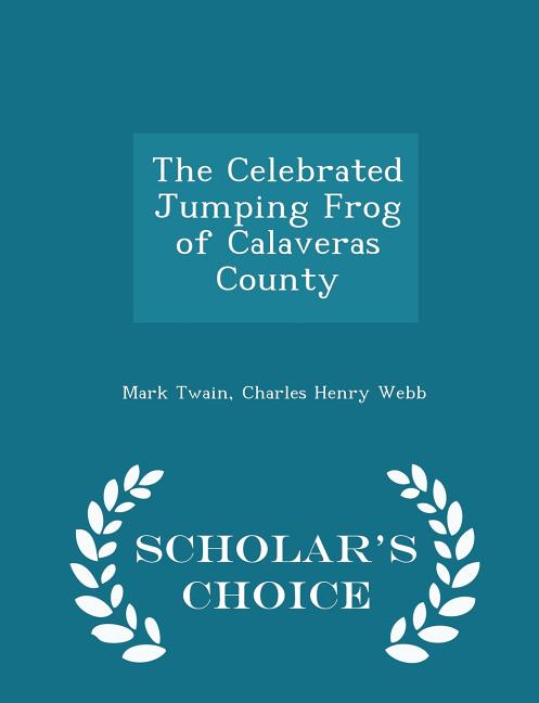Celebrated Jumping Frog of Calaveras County, The