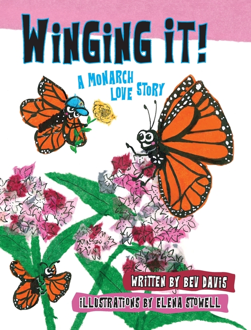 Winging It!: A Monarch Love Story