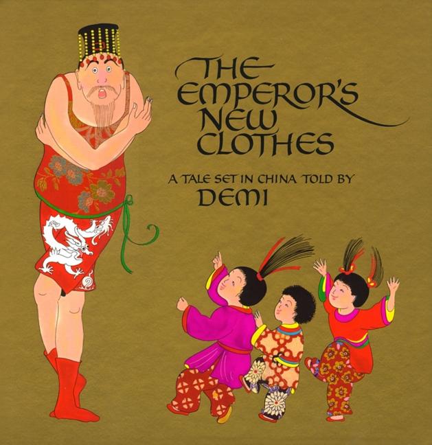 Emperor's New Clothes, The: A Tale Set in China