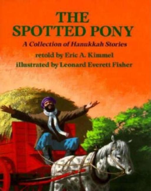 Spotted Pony, The: A Collection of Hanukkah Stories