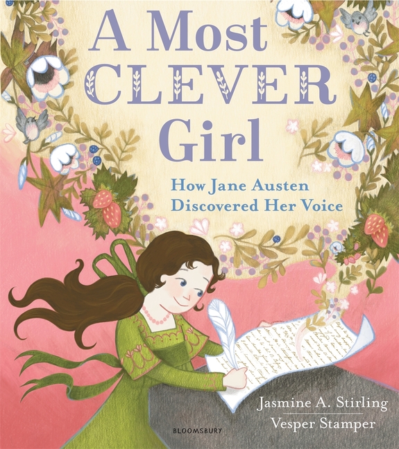 A Most Clever Girl: How Jane Austen Discovered Her Voice