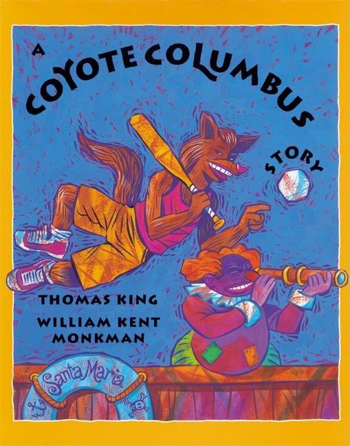 Coyote Columbus Story, A