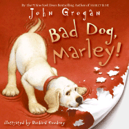 Bad Dog, Marley!