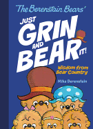 Just Grin and Bear It!: Wisdom from Bear Country