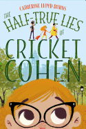 The Half-True Lies of Cricket Cohen
