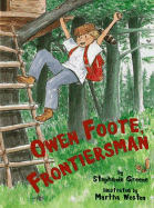 Owen Foote, Frontiersman