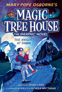 The Knight at Dawn: The Graphic Novel