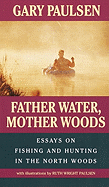 Father Water, Mother Woods