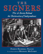 The Signers: The 56 Stories Behind the Declaration of Independence