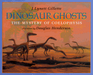 Dinosaur Ghosts: The Mystery of Coelophysis