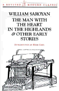 The Man with the Heart in the Highlands: And Other Stories