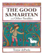 The Good Samaritan and Other Parables