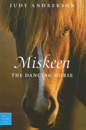 Miskeen the Dancing Horse
