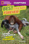 Best Friends Forever!: And More True Stories of Animal Friendships