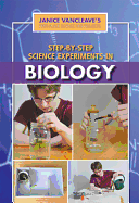 Step-By-Step Science Experiments in Biology