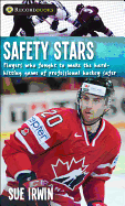 Safety Stars: Players Who Fought to Make the Hard-Hitting Game of Professional Hockey Safer