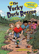 The Yucky Duck Rescue: A Mystery about Pollution
