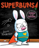 Superbuns!: Kindness Is Her Superpower