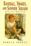 Baseball, Snakes, and Summer Squash: Poems About Growing Up