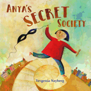 Anya's Secret Society