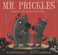 Mr. Prickles: A Quill-Fated Love Story