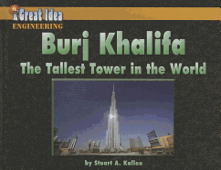 Burj Khalifa: The Tallest Tower in the World