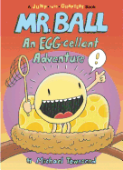 Mr. Ball: An Egg-Cellent Adventure