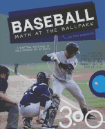 Baseball: Math at the Ballpark
