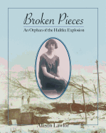 Broken Pieces: An Orphan of the Halifax Explosion