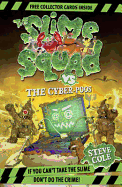 The Slime Squad vs the Cyber-Poos