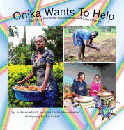 Onika Wants to Help: A True Story Promoting Inclusion and Self-Determination