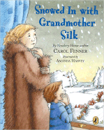 Snowed in with Grandmother Silk