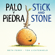 Palo y piedra / Stick and Stone