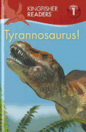 Tyrannosaurus!