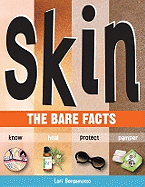 Skin: The Bare Facts