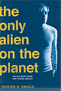 The Only Alien on the Planet