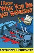 I Know What You Did Last Wednesday