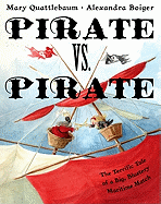Pirate vs. Pirate: The Terrific Tale of a Big, Blustery Maritime Match