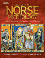 Treasury of Norse Mythology: Stories of Intrigue, Trickery, Love, and Revenge